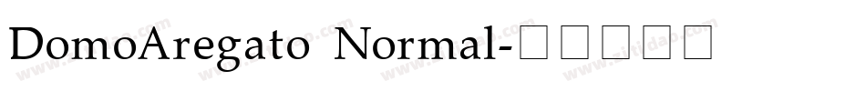 DomoAregato Normal字体转换